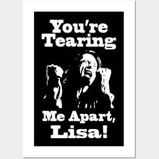 You're Tearing Me Apart, Lisa! Posters and Art